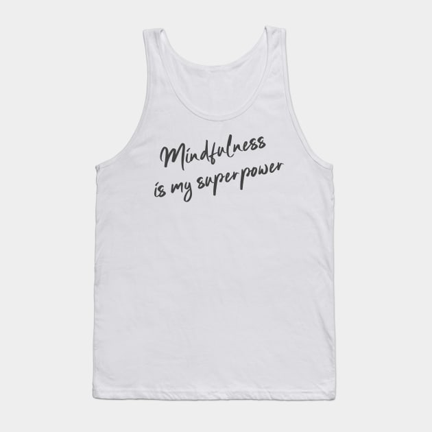 Mindfulness Tank Top by alexandrubuncea